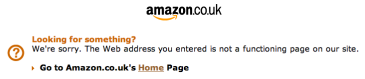 Thumbnail screenshot of Amazon UK page saying that the Web address entered is not a functioning page on their site